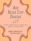 And Never Stop Dancing